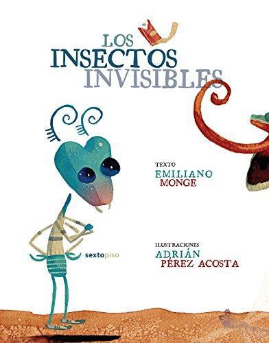 Insectos Invisibles, Los