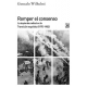 Romper El Consenso La Izquierda Radical En La Transicion Española 1975-1982