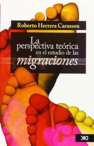 Perspectiva Teorica En El Estudio De Las Migraciones, La