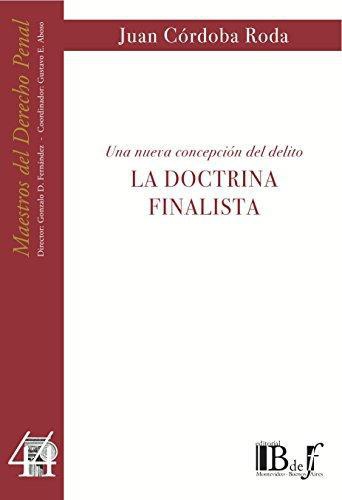 Doctrina Finalista. Una Nueva Concepcion Del Delito, La