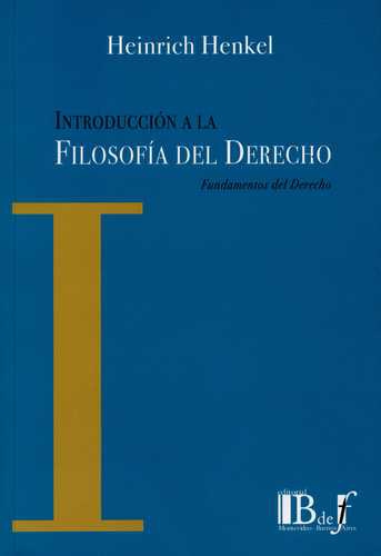 Introduccion A La Filosofia Del Derecho. Fundamentos Del Derecho