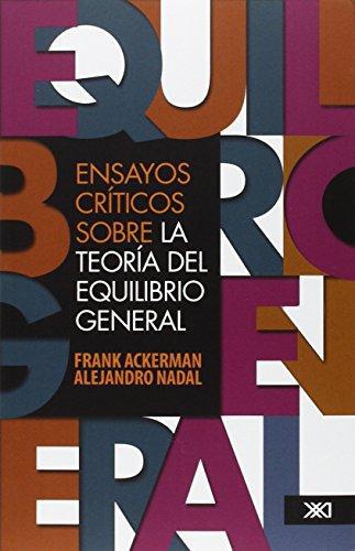 Ensayos Criticos Sobre La Teoria Del Equilibrio General