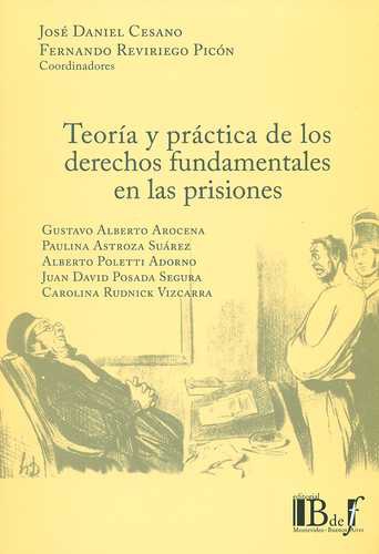 Teoria Y Practica De Los Derechos Fundamentales En Las Prisiones