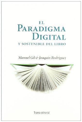 Paradigma Digital Y Sostenible Del Libro, El