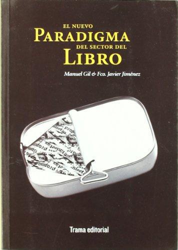 Nuevo Paradigma Del Sector Del Libro, El