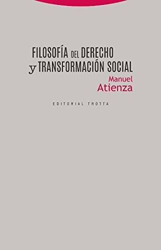 Filosofia Del Derecho Y Transformacion Social