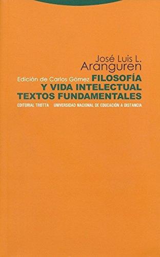 Filosofia Y Vida Intelectual Textos Fundamentales