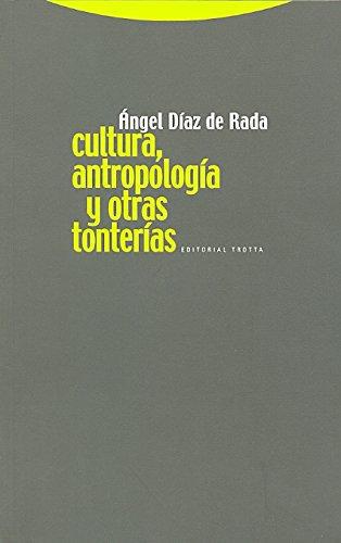 Cultura Antropologia Y Otras Tonterias