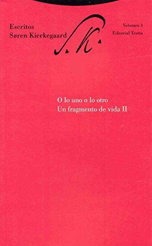 Escritos Soren Kierkegaard Vol.3 O Lo Uno O Lo Otro Un Fragmento De Vida Ii