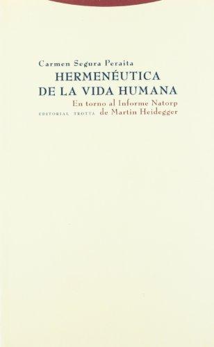 Hermeneutica De La Vida Humana. En Torno A Heidegger