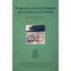 Perspectivas De La Investigacion Psicoanalitica En Colombia