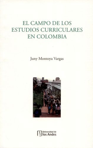 Campo De Los Estudios Curriculares En Colombia, El