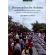 Democratizacion Violenta Movimientos Sociales Elites Y Politica En Uraba El Caguan Y Arauca Colombia 1984-2008