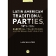 Latin American Traditional Parties 1978-2006 Electoral Trajectories And Internal Party Politics