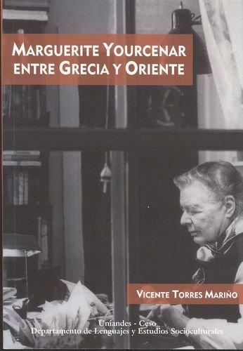 Marguerite Yourcenar Entre Grecia Y Oriente