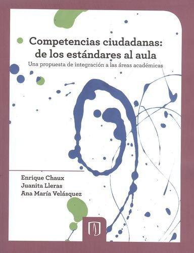 Competencias Ciudadanas: De Los Estandares Al Aula