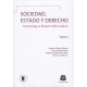 Sociedad Estado Y Derecho (Tomo I) Homenaje A Alvaro Tafur Galvis