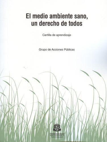 Medio Ambiente Sano Un Derecho De Todos, El