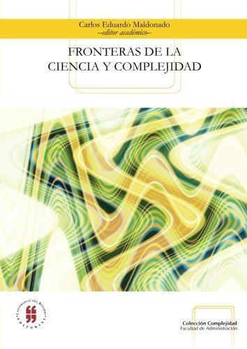 Fronteras De La Ciencia Y Complejidad