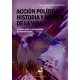 Accion Politica Historia Y Mundo De La Vida Estudios Sobre El Pensamiento De Hannah Arendt