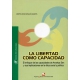 Libertad Como Capacidad. Un Enfoque De Las Capacidades De Amartya Sen Y Sus Implicaciones En La Etica Social Y