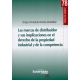 Marcas De Distribuidor Y Sus Implicaciones En El Derecho De La Propiedad Industrial Y De La Competencia, Las