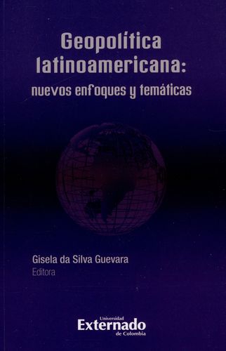 Geopolitica Latinoamericana Nuevos Enfoques Y Tematicas