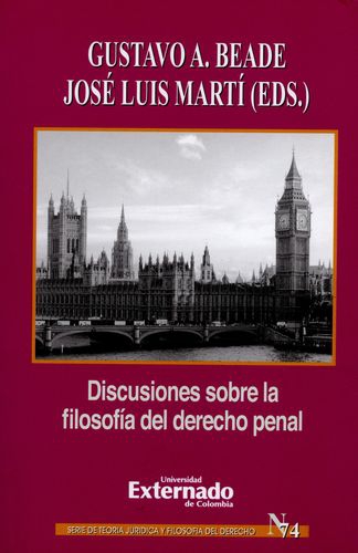 Discusiones Sobre La Filosofia Del Derecho Penal