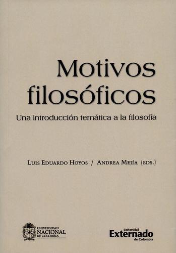 Motivos Filosoficos Una Introduccion Tematica A La Filosofia