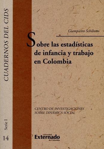 Sobre Las Estadisticas De Infancia Y Trabajo En Colombia