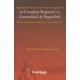 Seguridad Internacional Y Ordenamientos Regionales. Del Complejo Regional A La Comunidad De Seguridad