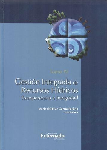 Gestion Integrada (Iv) De Recursos Hidricos. Transparencia E Integridad