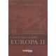 Lecciones Sobre Europa Ii. La Union Europea En El Siglo Xxi