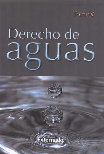 Derecho De Aguas Tomo V