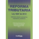 Reforma Tributaria Ley 1607 De 2012. Reflexiones Desde La Perspectiva Empresarial Y Academica