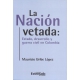 Nacion Vetada: Estado Desarrollo Y Guerra Civil En Colombia, La