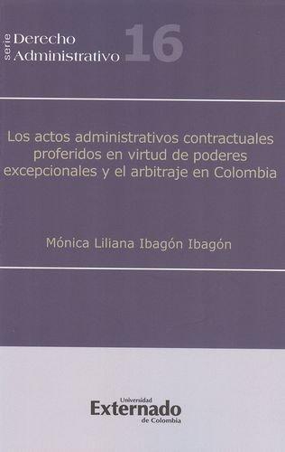 Actos Administrativos Contractuales Proferidos En Virtud De Poderes Excepcionales Y El Arbitraje, Los