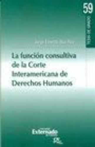 Funcion Consultiva De La Corte Interamericana  De Derechos Humanos, La