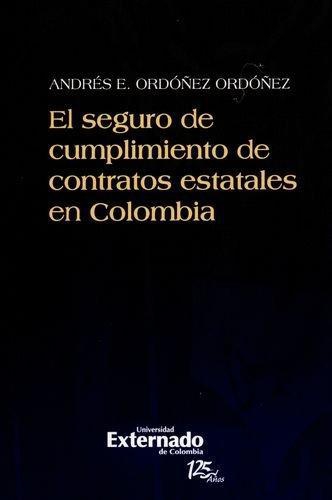 Seguro De Cumplimiento De Contratos Estatales En Colombia, El