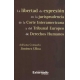 Libertad De Expresion En La Jurisprudencia De La Corte Interamericana Y Del Tribunal Europeo De Dd.Hh, La