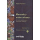 Mercado Y Orden Urbano. Del Caos A La Teoria De La Localizacion