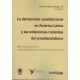 Democracia Constitucional En America Latina Y Las Evoluciones Recientes Del Presidencialismo, La