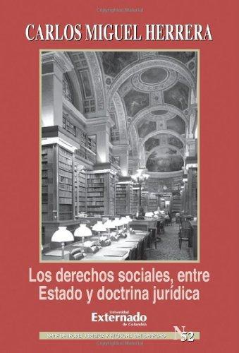 Derechos Sociales Entre Estado Y Doctrina Juridica, Los