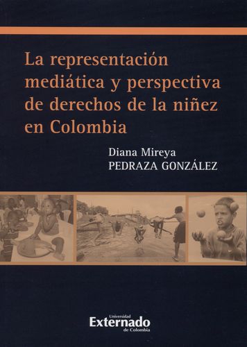 Representacion Mediatica Y Perspectiva De Derechos De La Niñez En Colombia, La