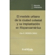 Modelo Urbano De La Ciudad Colonial Y Su Implantacion En Hispanoamerica, El