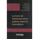 Toma De Decisiones De La Politica Exterior Colombiana, La