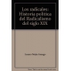 Radicales Historia Politica Del Radicalismo Del Siglo Xix, Los