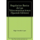Regulacion Basica De Las Telecomunicaciones