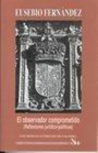 Observador Comprometido Reflexiones Politico Juridicas T.J. No. 34, El