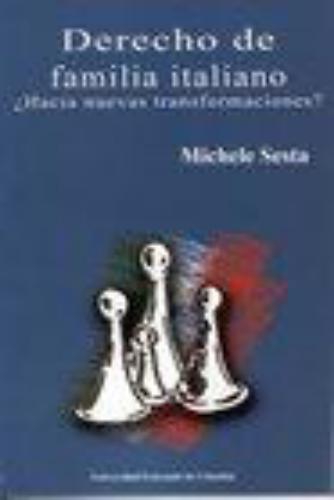 Derecho De Familia Italiano. Hacia Nuevas Transformaciones?